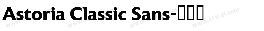 Astoria Classic Sans字体转换